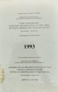 Case concerning maritime delimitation in the area between greenland and Jan Mayen (Denmark V. Norway)judgment of 14 June 1993