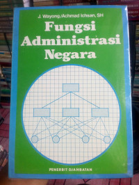 Fungsi administrasi negara