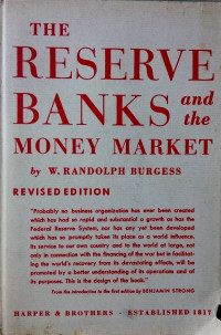 The reserve banks and the money market