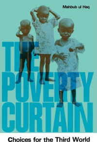 The poverty curtain : choices for the third world