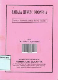 Bahasa hukum Indonesia : bahasa Indonesia untuk bidang hukum