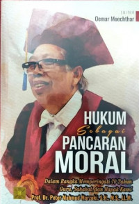 Hukum Sebagai Pancaran Moral