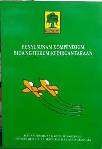 Penyusunan kompendium bidang hukum kedirgantaraan