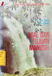 Asal Dan Tujuan Manusia Teori Evolusi