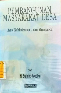 Pembangunan masyarakat desa asas, kebijaksanaan dan manajemen