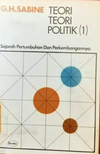 Teori-teori politik jilid 1 sejarah pertumbuhan dan perkembangan