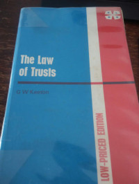 The law of trusts : a statement of the rules of law and equity applicable to trusts of real and personal property