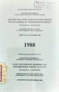 Affaire relative a des action armees frontalieres et transfrontaileres (Nicaragua c Honduras)competence de la cour et recevabilite de la requete: Arrent du 20 Decembre 1988