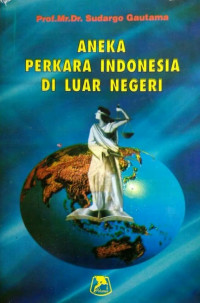 Aneka Perkara Indonesia Di Luar Negeri