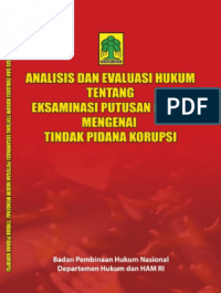 Analisis dan evaluasi hukum tentang eksaminasi putusan hakim mengenai tindak pidana korupsi