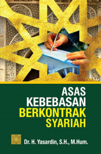 Asas Kebebasan Berkontrak Syariah