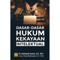 Dasar-Dasar Hukum Kekayaan Intelektual