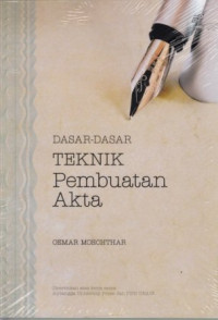 Dasar-Dasar Teknik Pembuatan Akta