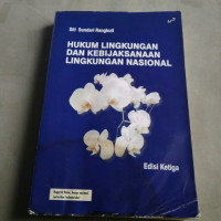 Hukum Lingkungan Dan Kebijaksanaan Lingkungan Nasional