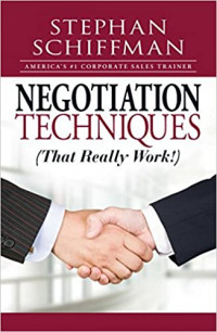 Negotiation Techniques ( That Really Work!)