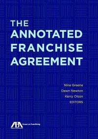 The Annotated Franchise Agreement