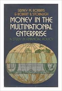 Money in the multinational enterprise a study in financial policy