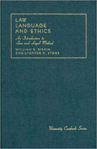 Law, language and ethics : an introduction to law and legal method