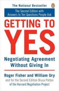 Getting to yes: negotiating agreement without giving in