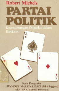 Partai politik : kecenderungan oligarkis dalam birokrasi