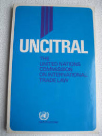 UNCITRAL the united nations commision on international trade law