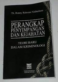 Perangkap Penyimpangan dan Kejahatan : Teori Baru Dalam Kriminologi