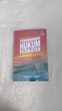 Perkembangan Hukum Perikatan: Doktrin Unjustified Enrichment Sebagai Dasar Tuntutan Ganti Rugi Untuk Mewujudkan Keadilan Berperikatan