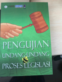 Pengujian Undang-Undang dan Proses Legislasi