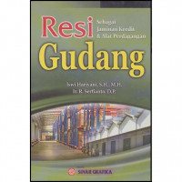 Resi Sebagai Jaminan Kredit Dan Alat Perdagangan Gudang