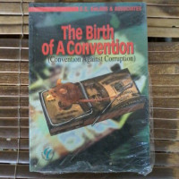 The Birth Of A Convention: Convention Against Corruption