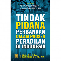 Tindak pidana perbankan dalam proses peradilan di Indonesia