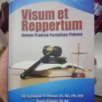 Visum Et Reppertum Dalam Praktek Peradilan Pidana